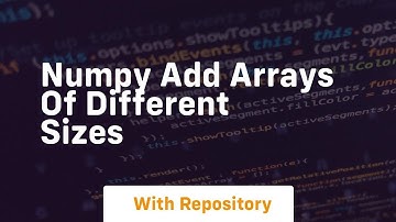 numpy add arrays of different sizes
