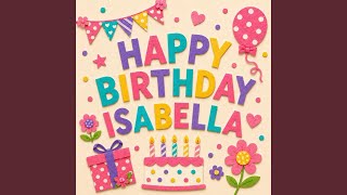 Happy Birthday Isabella Stars and flowers (Pop rap)