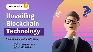 Unveiling Blockchain Technology || Introduction || 360 Academy