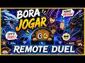 BORA JOGAR REMOTE DUEL - LIVE