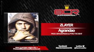 Zlayer - Agrandao