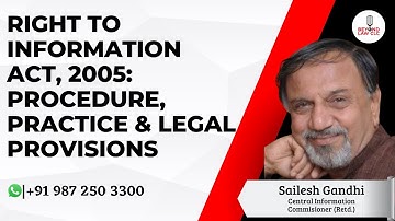 Right to Information Act,2005 : Procedure , Practice and Legal Provisions: Sailesh Gandhi CIC