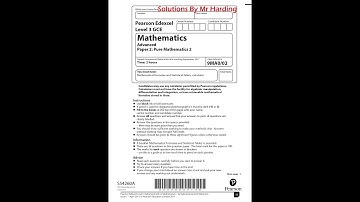 Edexcel - A-Level Mathematics - Sample Paper 2 - Pure - Solutions By Mr Harding