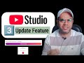 Yt Studio Add 3 Update Feature ! Youtube Studio new Update & Useful Feature