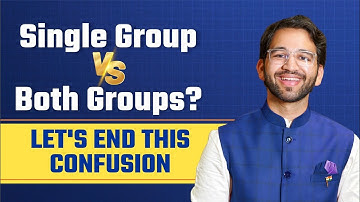 Single Group vs Both Groups? Make the Right Move | CA Inter & CA Final | Jan 