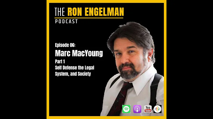 Ron Engelman Podcast #06 - Marc MacYoung Pt 1