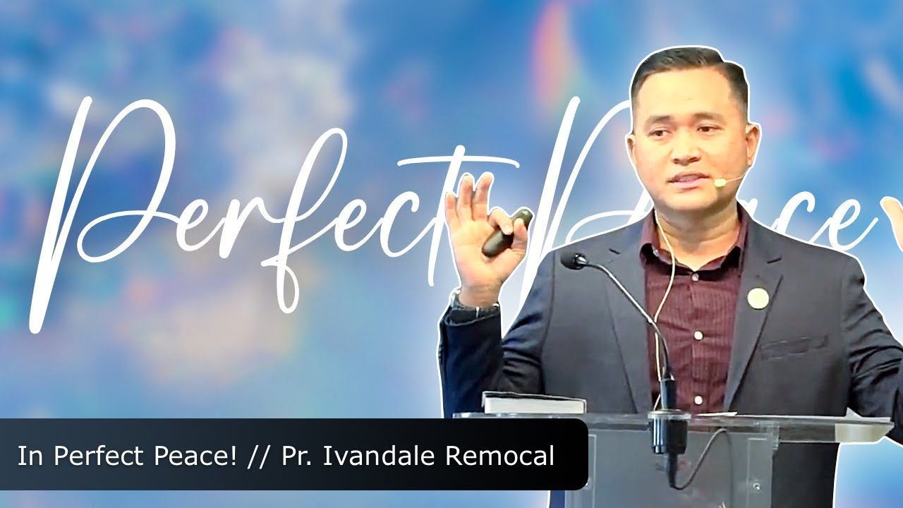 Ivandale In Perfect Peace // Pastor Ivandale Remocal - YouTube