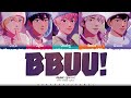 PLAVE BBUU Lyrics 플레이브 BBUU 가사 Color Coded Han Rom Eng ShadowByYoongi