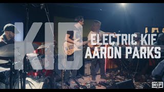 Electric Kif + Aaron Parks -  Kid