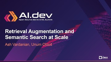 Retrieval Augmentation and Semantic Search at Scale - Ash Vardanian, Unum Cloud