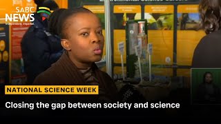 National Science Week | Closing the gap between society and science