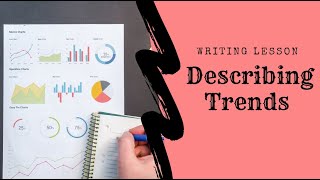 Describing trends- IELTS writing task