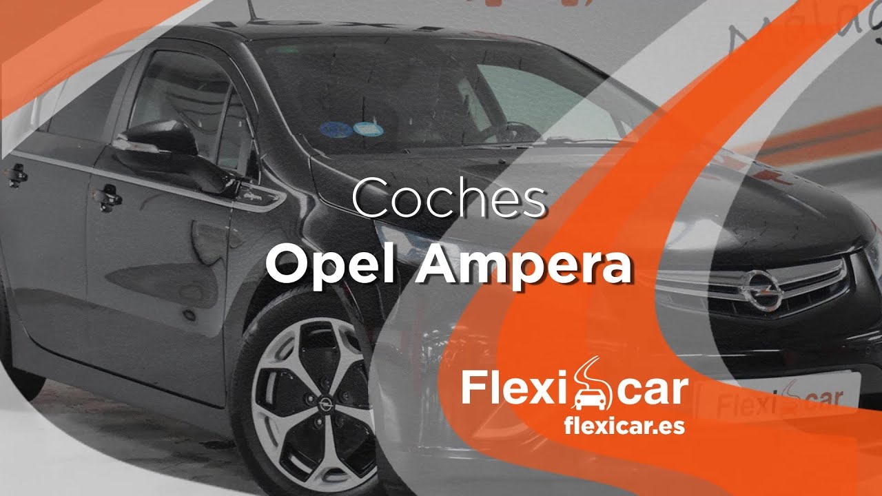 Quieres conducir un Opel Ampera de ocasión? 🚙 Descubre sobre los coches Opel Ampera✔️ - YouTube