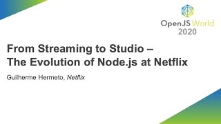 From Streaming to Studio: The Evolution of Node js at Netflix - Guilherme Hermeto, Netflix Details