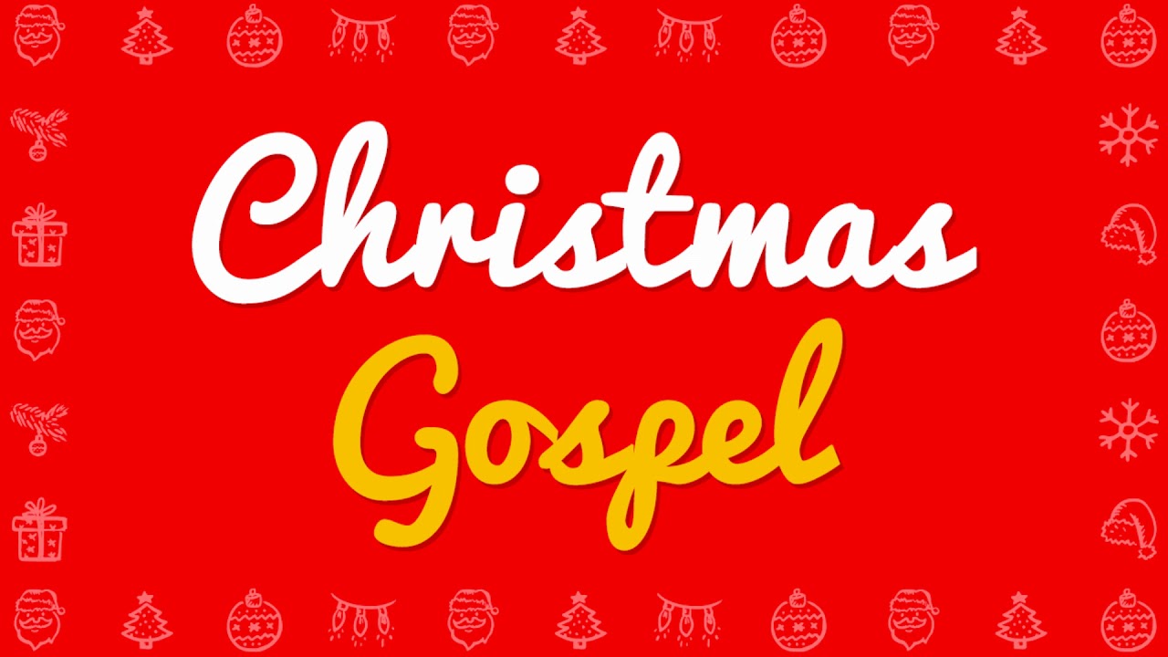 christmas carols gospel the greatest christmas carols gospel gospel christmas carols