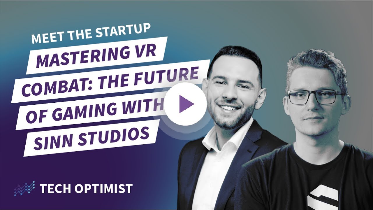 TechOptimist | #36: Mastering VR Combat: The Future of Gaming with Sinn Studios