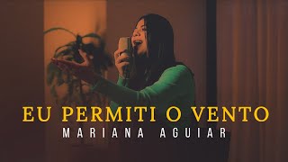 Mariana Aguiar | Eu Permiti o Vento (Cover Vitória Souza)