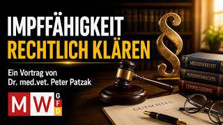 Impffähigkeit rechtlich klären - Vortrag von Dr. med.vet. Peter Patzak