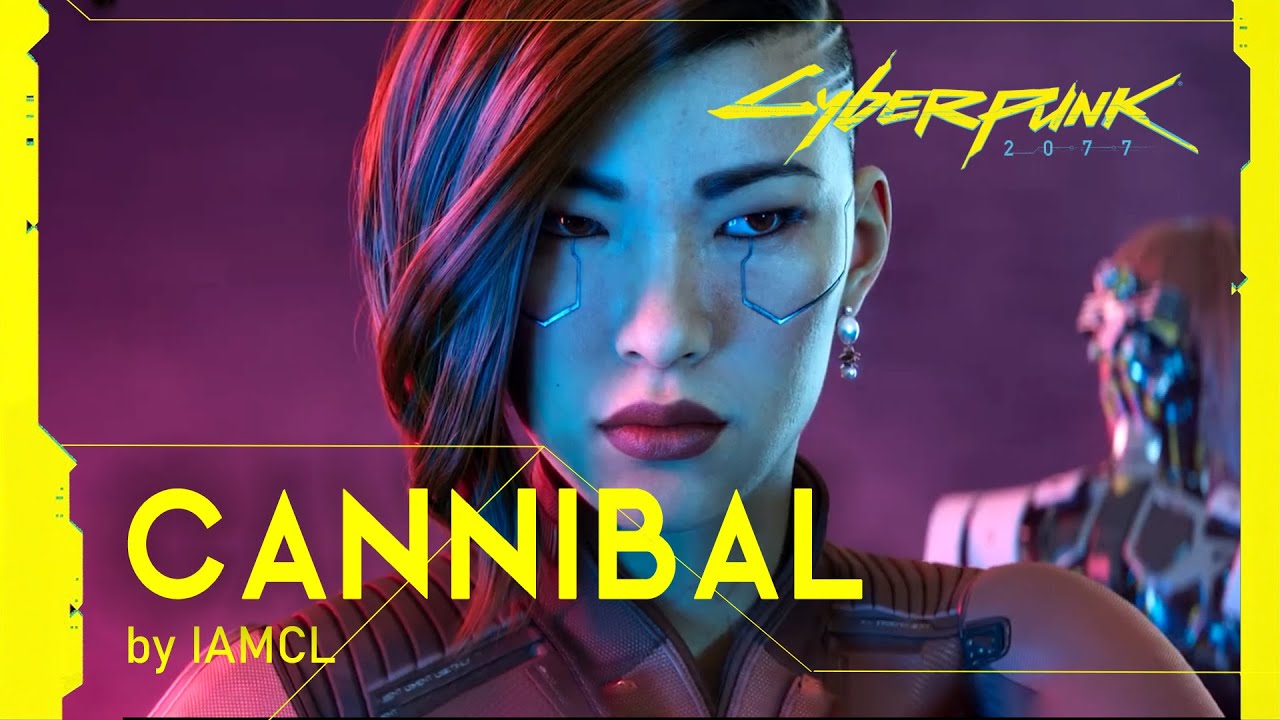 Watch Cyberpunk 2077 Inspired | 'Cannibal' by IAMCL | Music Video on YouTube Watch Cyberpunk 2077 Inspired | 'Cannibal' by IAMCL | Music Video on YouTube