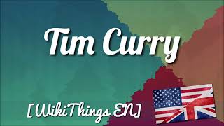 Tim Curry [WikiThings EN]
