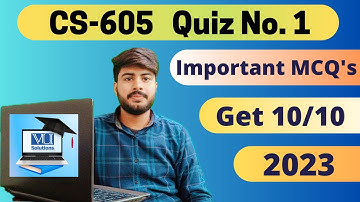 cs605 quiz 1 2023 || 100% Correct Solution by VU Solutions #cs605 Quiz 1