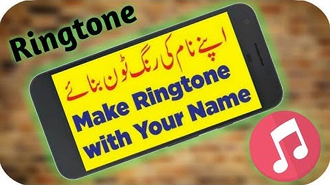 How to Make a Name Ringtone with Your Name Online easy way in Urdu / Hindi