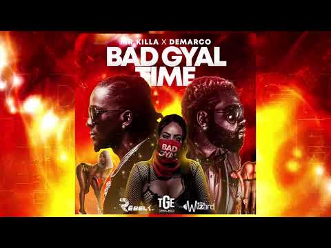 Mr Killa x Demarco x The Wixard - Bad Gyal Time | 2022 Soca | Official Audio