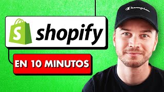 Tutorial de Shopify para principiantes: Crea tu tienda en 10 minutos (2024)