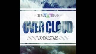 1. Vandalstars - Vandalstars Over Cloud