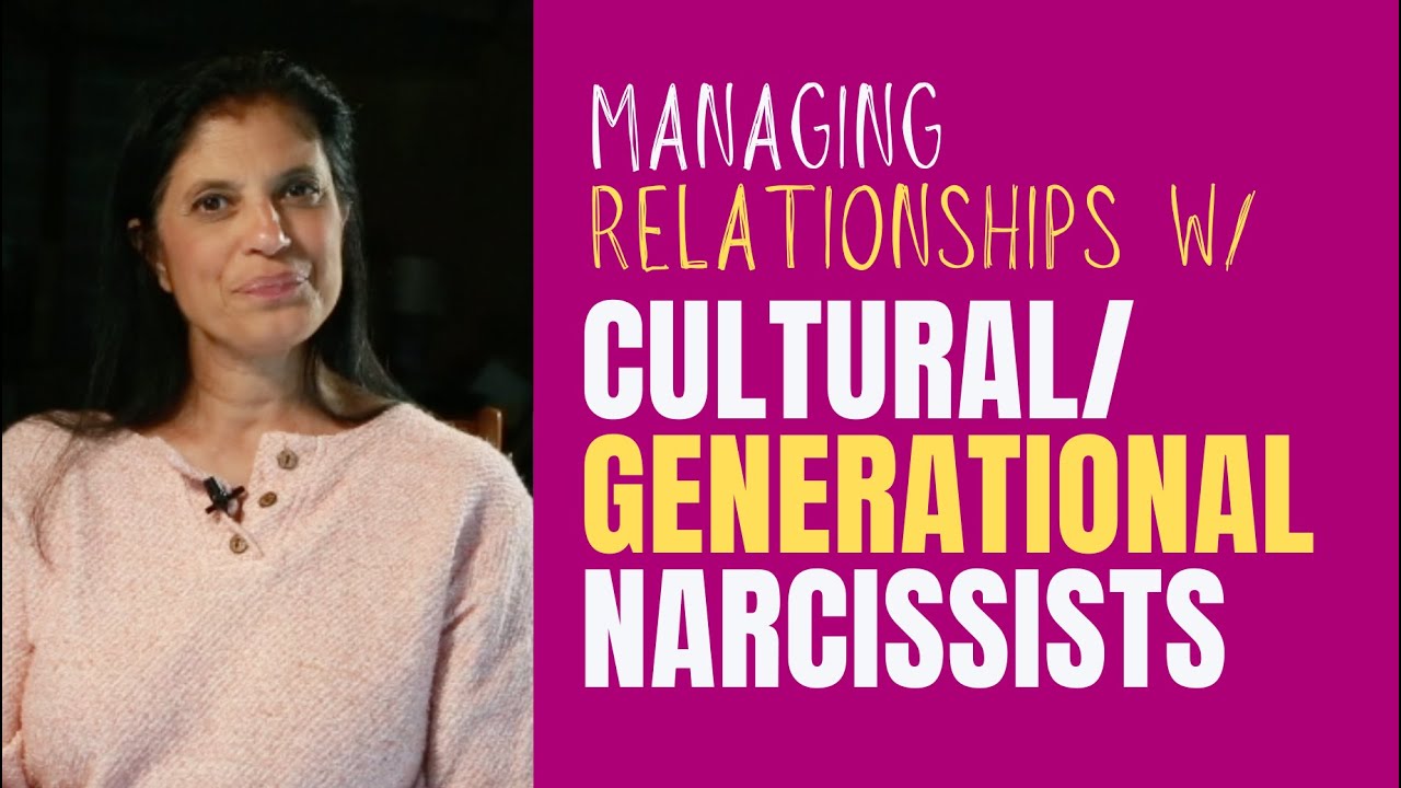 CULTURAL/GENERATIONAL Narcissists: Everything you need to know (Part 3/