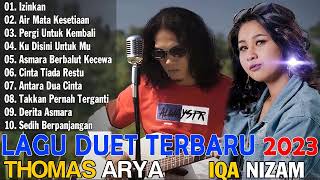 Lagu Malaysia Terbaru 2023 | Thomas Arya Feat Iqa Nizam Full Album Terbaik | Izinkan