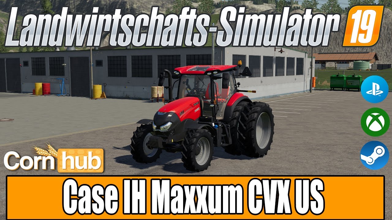 LS19 Modvorstellung - Case Maxxum CVX US - LS19 Mods