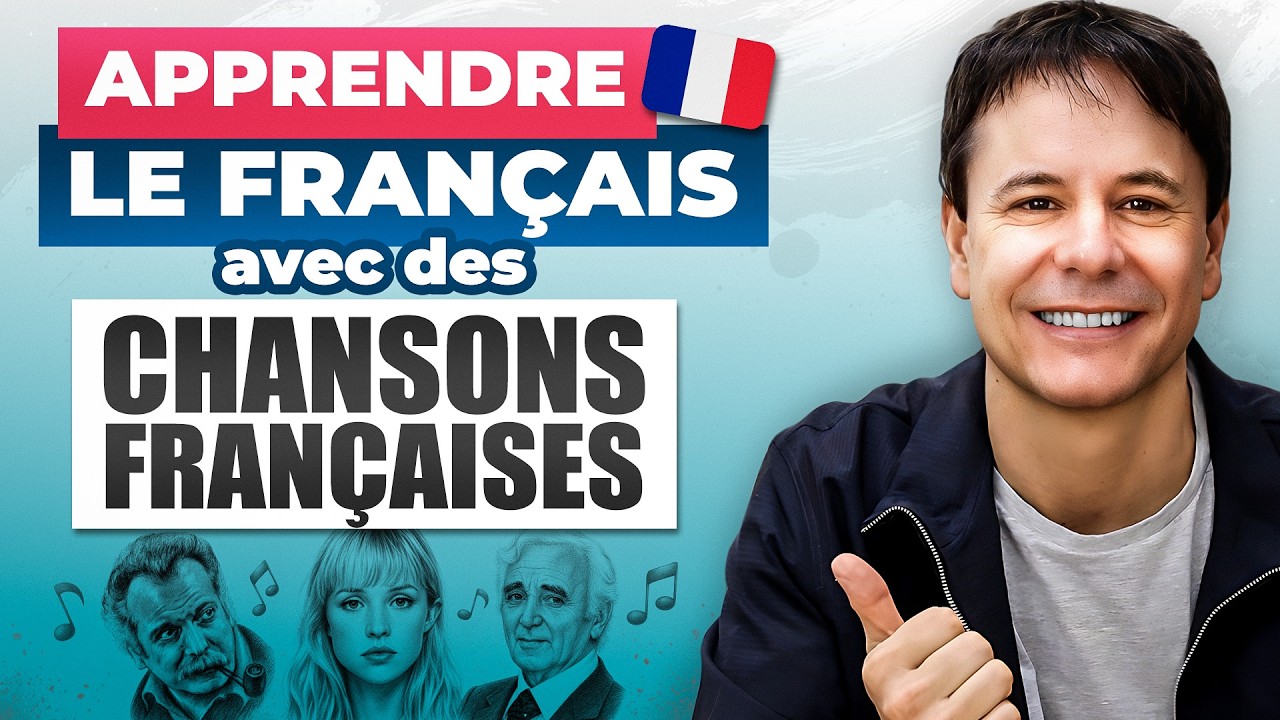 Apprendre le français grâce à des Chansons françaises
