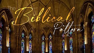 The Biblical Pattern