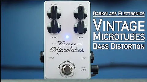 Darkglass Electronics Vintage Microtubes Demo