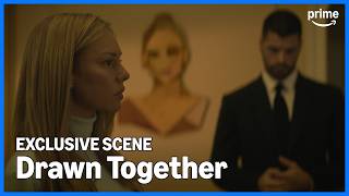Drawn Together - Exclusive Scene | Prime Video