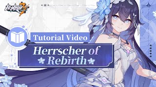 ★ Herrscher of Rebirth Tutorial Video ★ - Honkai Impact 3rd