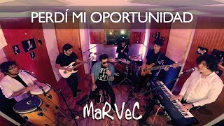 PERDÍ MI OPORTUNIDAD (Cadillac Cover) - Marvec