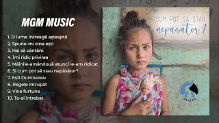 MGM Music | DEMO ALBUM | Cum pot să stau nepăsător?