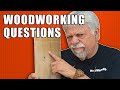 Colin Answers Common Woodworking Questions