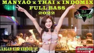 MANYAO X THAI X INDOMIX FULLBASS 2022 GASS TRUSS !!!!!!