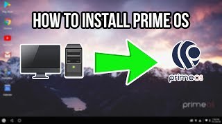 how to install prime os on any pc as your main os | android on pc