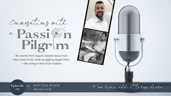 Episode 7 w/ Kyle Arnold about his heroin addictio...