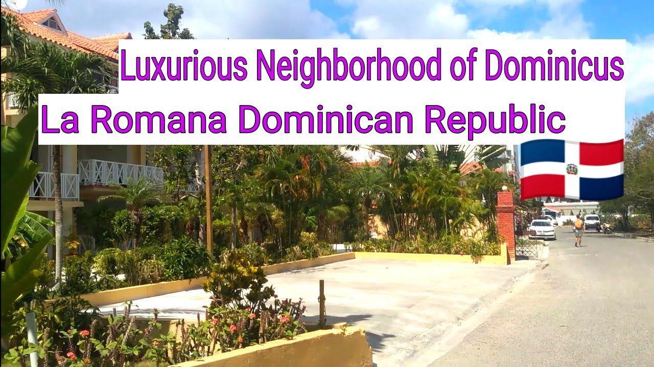 Walking Tour the Luxurious neighborhood Dominicus La Romana Dominican ...