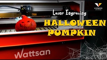 Engraving HALLOWEEN PUMPKIN with CNC laser WATTSAN 6090 LT