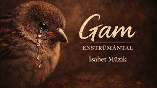 Gam - İsa Efe (Enstrümantal) Kanun • Keman • Klarnet Fasıl Tadında Duygusal Hüzün