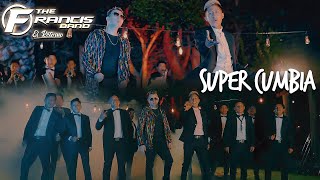 Video thumbnail of "SUPER CUMBIA / BRYAN SEBASTIAN, DANNY VILLACIS FT. THE FRANCIS BAND"