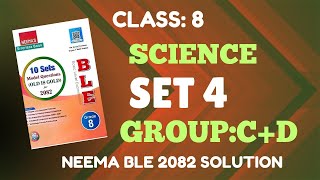 Class 8 BLE |Science Set 4 |Group-C+D|Neema BLE Model Question SET 4 | 2082