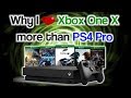 Why I Love Xbox One X more than PS4 Pro