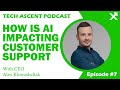 The Future of AI in Customer Support: Insights from CEO Alex Khoroshchak | Ep. 7